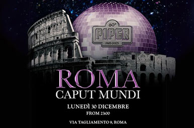 Capodanno Piper Club 30 Dicembre 2024 Roma